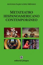 Metateatro hispanoamericano contemporáneo