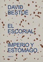 EL ESCORIAL IMPERIO Y ESTOMAGO