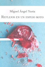 Reflejos en un espejo roto
