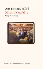 Miel de asfalto