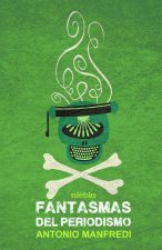 Fantasmas del periodismo