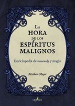 LA HORA DEL ENCUENTRO CON LOS ESPÍRITUS MALIGNOS. Guía ilustrada de mononoke y magia