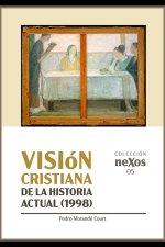 Visión cristiana de la historia actual (1998)