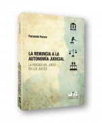 La renuncia a la autonomía judicial