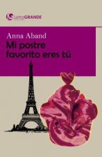Mi postre favorito eres tú. (edición en letra grande)