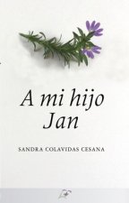 A mi hijo Jan