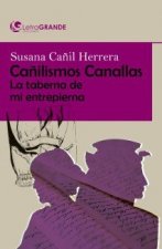 Cañilismos canallas. (edición en letra grande)