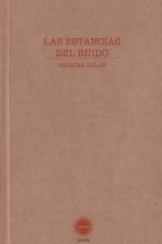 Las estancias del ruido