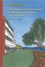 Los primeros cincuenta veranos de Almadraba Park Hotel