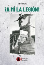 ­A MI LA LEGIÓN!