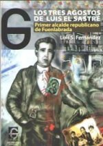 Los tres agostos de Luis el Sastre