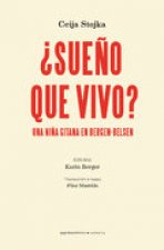 ¿Sueño que vivo? Una niña gitana en Bergen-Belsen