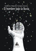 El hombre bajo la lluvia