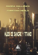 Hijos de Sangre y Titanio