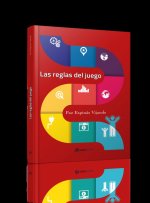 Las reglas del juego. Claves para vivir sin estrés