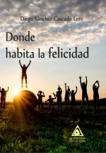 Donde habita la felicidad