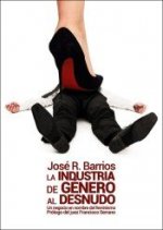 LA INDUSTRIA DE GENERO AL DESNUDO