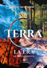 TIERRA:LA ERA DE LOS ELEMENTOS