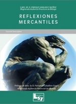 REFLEXIONES MERCANTILES. CON ANEXO A LAS CONSECUENCIAS JURIDICAS