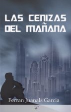 LAS CENIZAS DEL MAÑANA