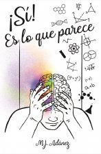 ­Sí! Es lo que parece