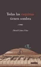 Todas las esquinas tienen sombra