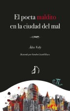 El poeta maldito en la ciudad del mal