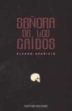 SEÑORA DE LOS CAIDOS