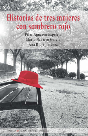 Historia de tres mujeres con sombrero rojo