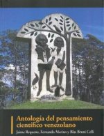 ANTOLOGIA DEL PENSAMIENTO CIENTIFICO VENEZOLANO