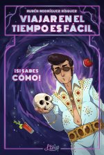 Viajar en el tiempo es fácil... ­si sabes cómo!