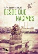 Desde que nacimos