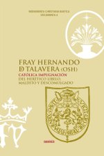 FRAY HERNANDO DE TALAVERA. BIOGRAFIAS ANTIGUAS