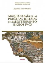 ARQUEOLOGIA DE LAS PRIMERAS IGLESIAS DEL MEDITERRANEO