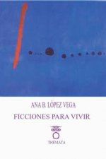 FICCIONES PARA VIVIR