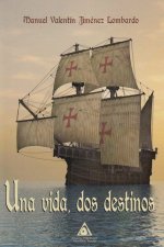 Una vida, dos destinos