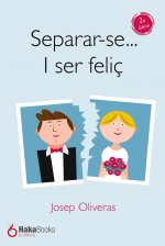 SEPARAR-SE I SER FELIÇ