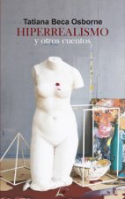 Hiperrealismo y otros cuentos