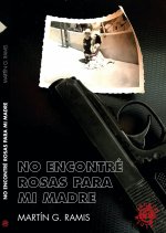 NO ENCONTRÉ ROSAS PARA MI MADRE