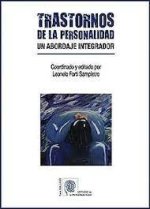 TRASTORNOS DE LA PERSONALIDAD. UN ABORDAJE INTEGRADOR