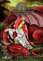 Tierra y fuego. La guerrera del bosque y dragón rojo