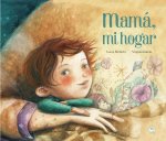 Mamá, mi hogar