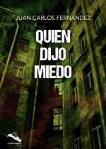QUIEN DIJO MIEDO