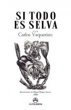 Si todo es selva