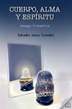 CUERPO, ALMA Y ESPIRITU