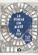 La trucha que mató al rey