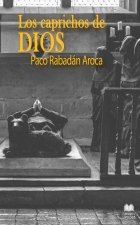 Los caprichos de Dios