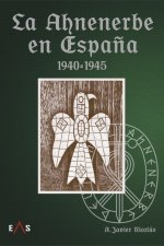LA AHNENERBE EN ESPAÑA 1940 1945
