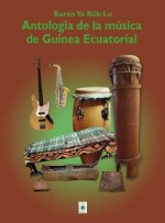 ANTOLOGIA DE LA MUSICA DE GUINEA ECUATORIAL
