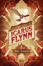 ULTIMO VUELO DE ICARUS FLYNN,EL
